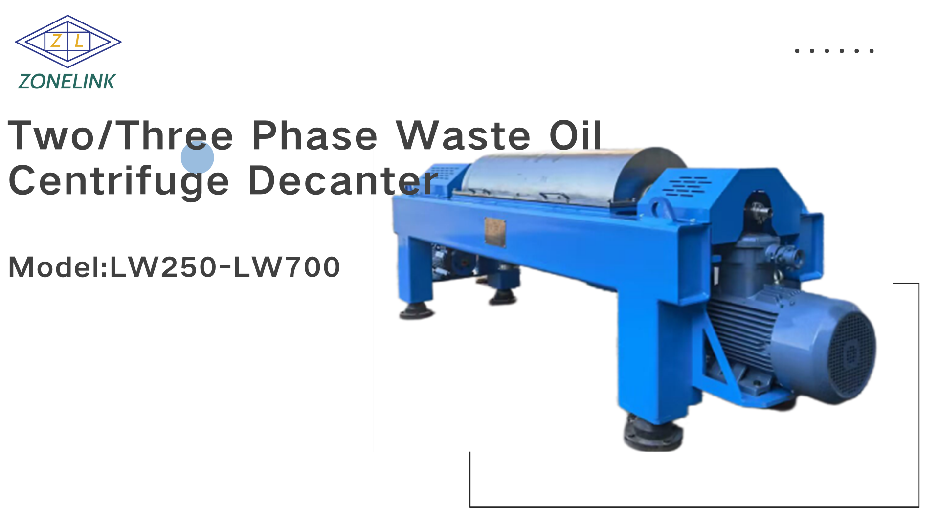 Quality China Manufacturer Two/Three Phase Waste Oil Centrifuge Decanter Centrifuge Manufacturer |  ZhongLian