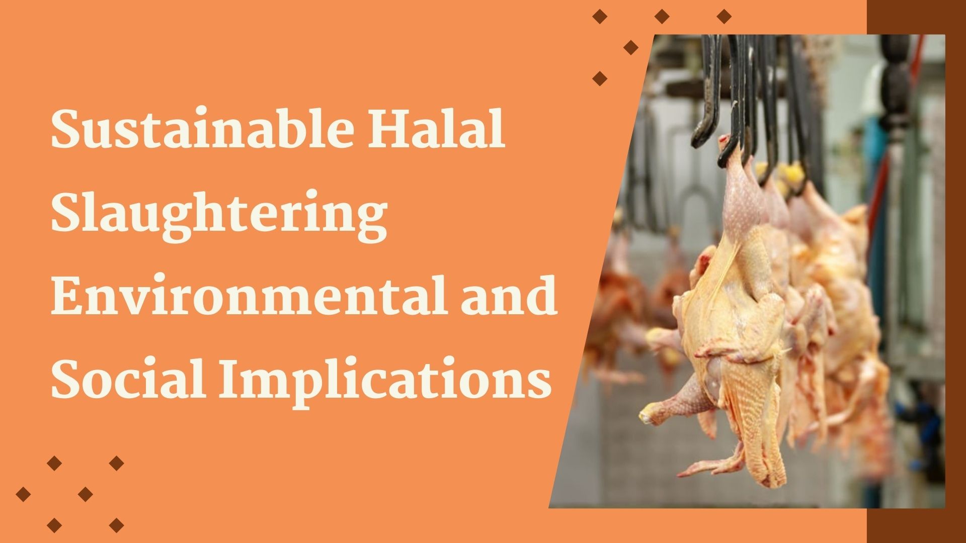 Sustainable Halal Slaughtering Environmental and Social Implications