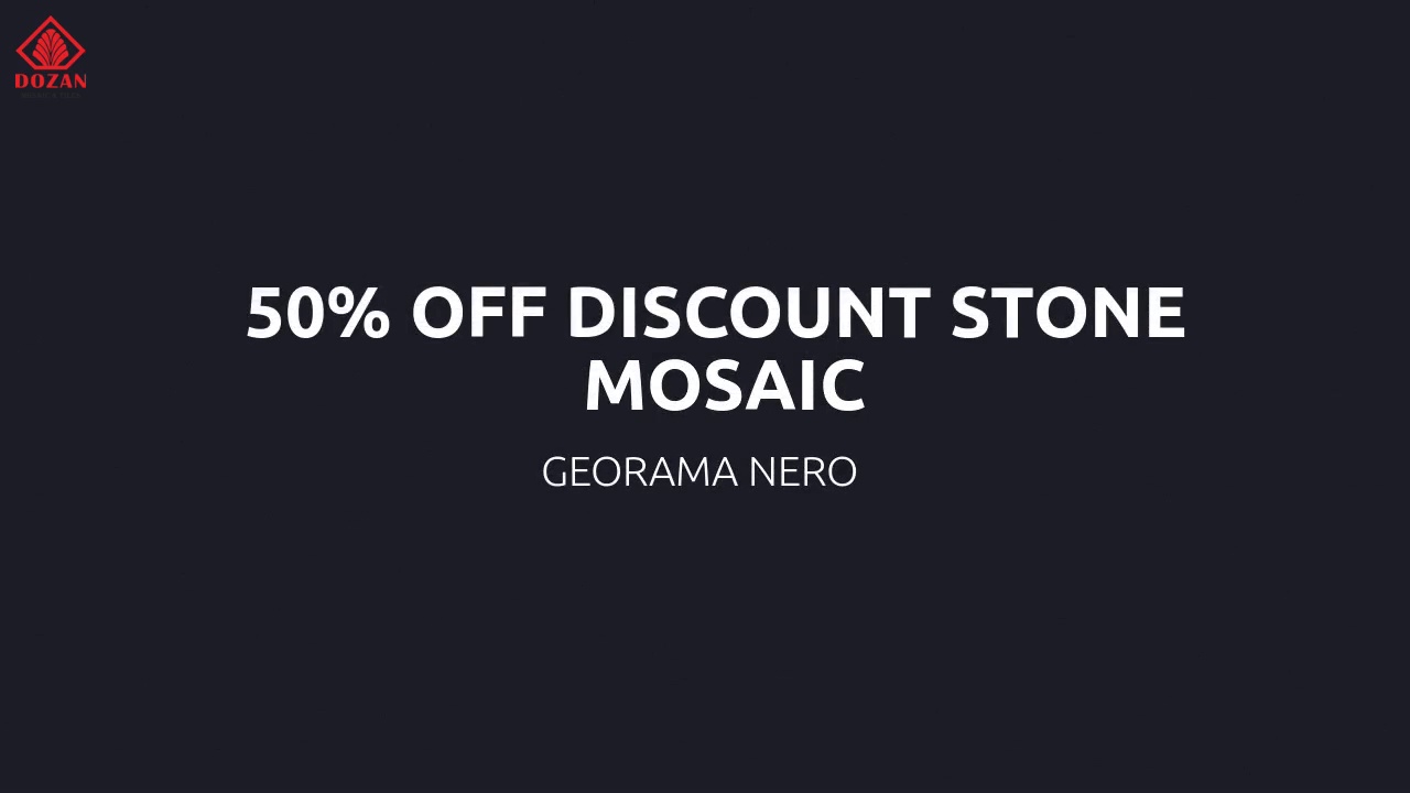 50% OFF DISCOUNT STONE .MOSAIC.GEORAMA NERO .