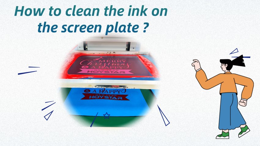 how-to-clean-the-ink-on-the-screen-plate-hoystar-printing