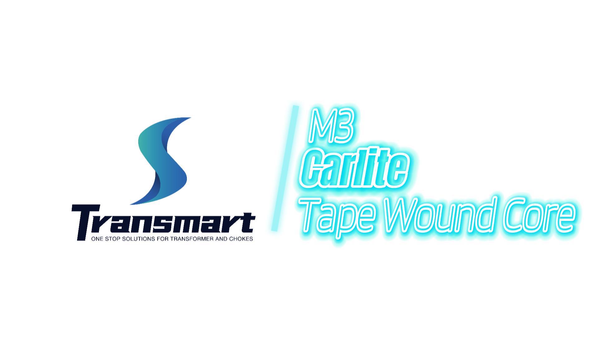 M3 Carlite Tape Wound Core Products | TRANSMART