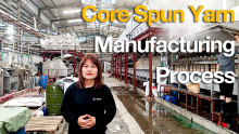 Core Spun Yarn Manufacturing Process | Cored Yarn Production