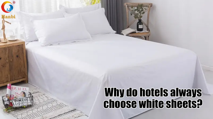 Why do Hotels Always Choose White Sheets?