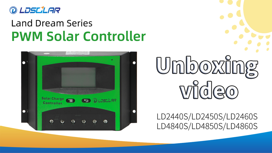 LD2450S Solar charge controller unboxing video fra ldsolar -professionel solar controller maker