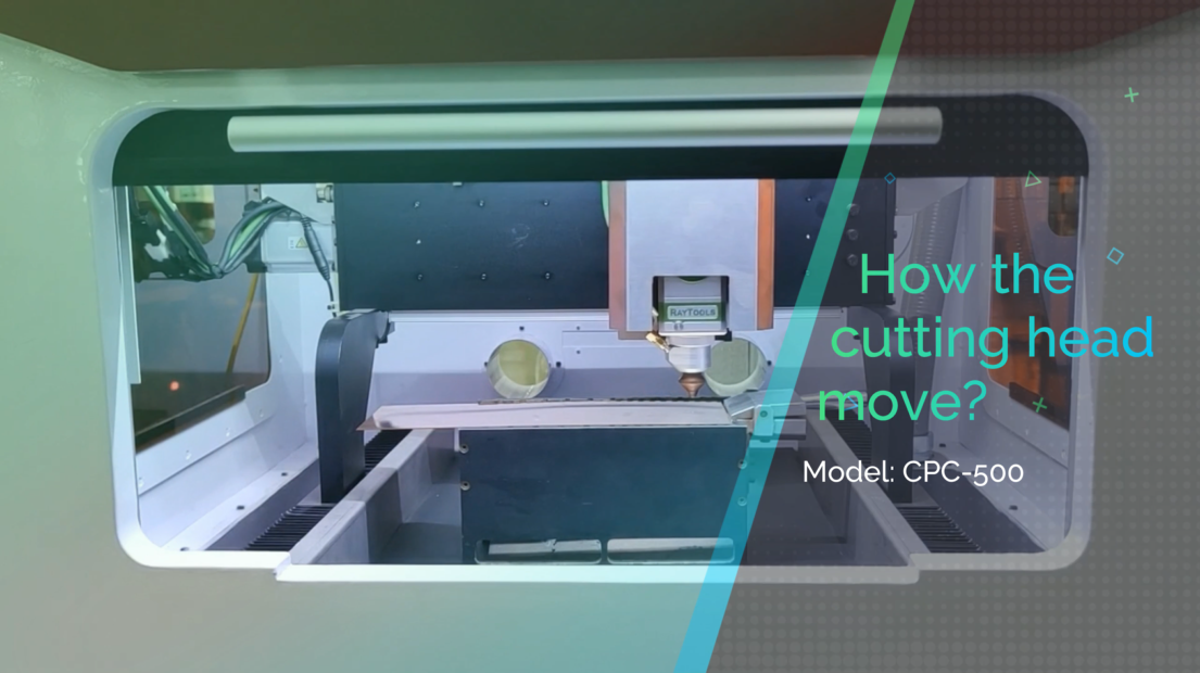 Get to Know How the Cutting Head Move (Model: CPC-500)