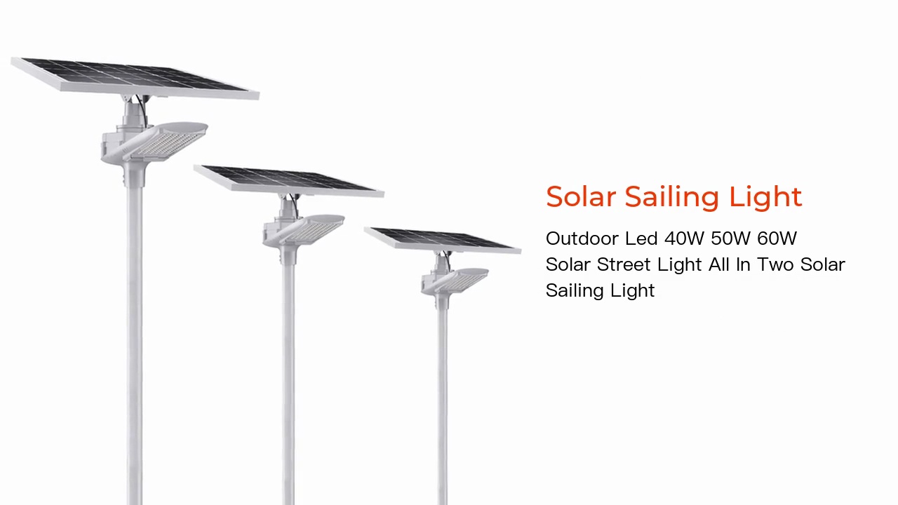 Outdoor Led 40W 50W 60W .Solar Street Light All In Two Solar .Sailing Light.Solar Sailing Light.