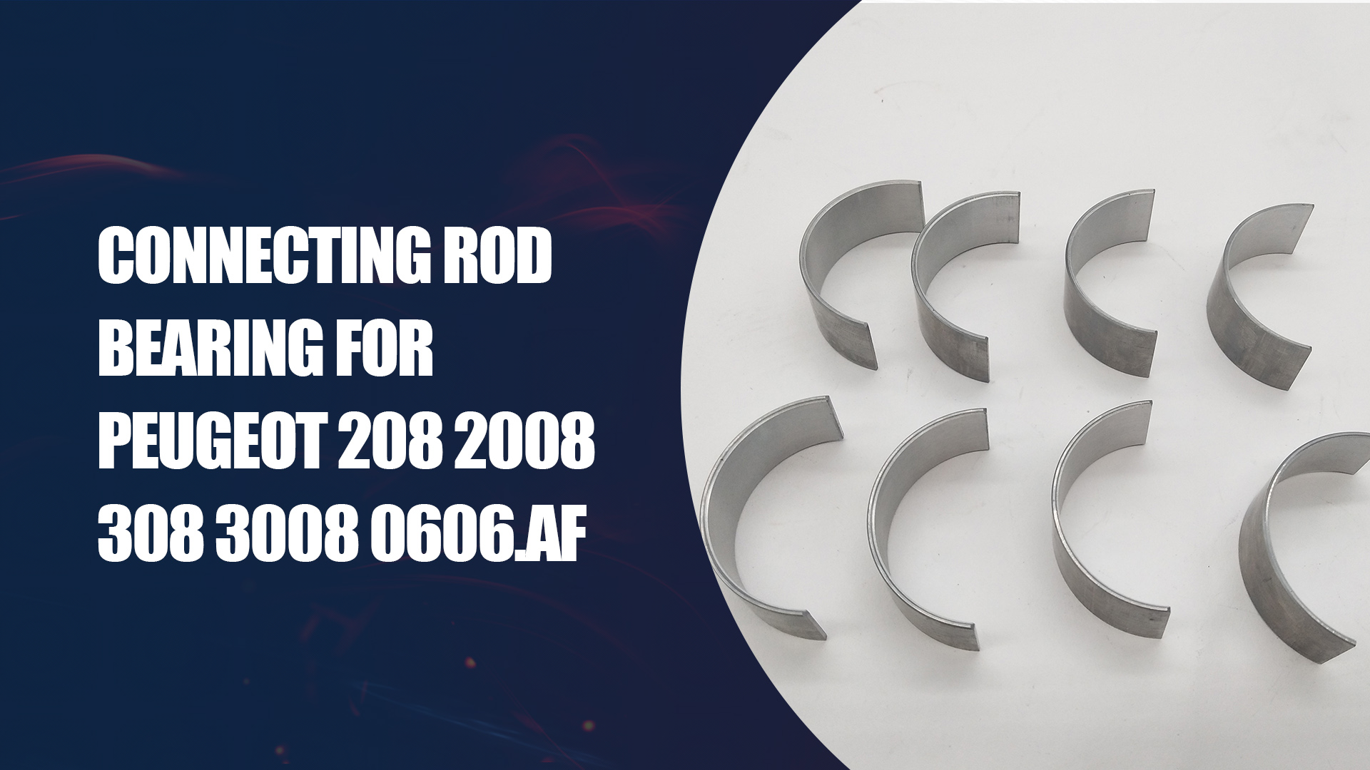 Connecting Rod Bearing FOR PEUGEOT 208 2008 308 3008 0606.AF