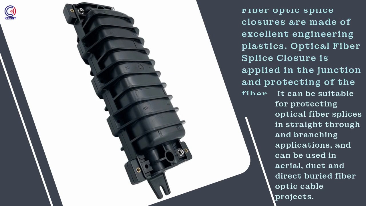 Fiber optic splice .closures are made of .excellent engineering .plastics. Optical Fiber .Splice Closure is .applied in the junction .and protecting of the .fiber. . It can be suitable .for protecting .optical fiber splices .in straight through .and branching.applications, and .can be used in .aerial, duct and .direct buried fiber .optic cable .projects.
