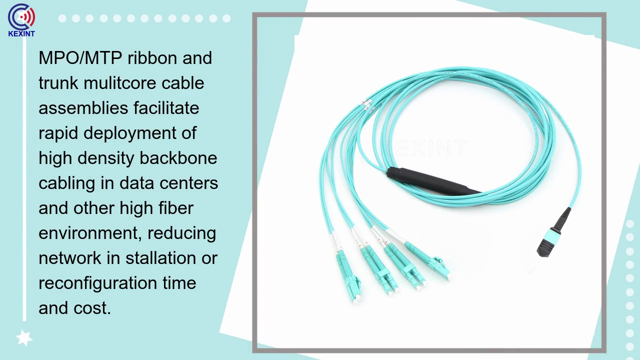 MPO/MTP ribbon and .trunk mulitcore cable .assemblies facilitate .rapid deployment of .high density backbone .cabling in data centers .and other high fiber .environment, reducing .network in stallation or .reconfiguration time .and cost.