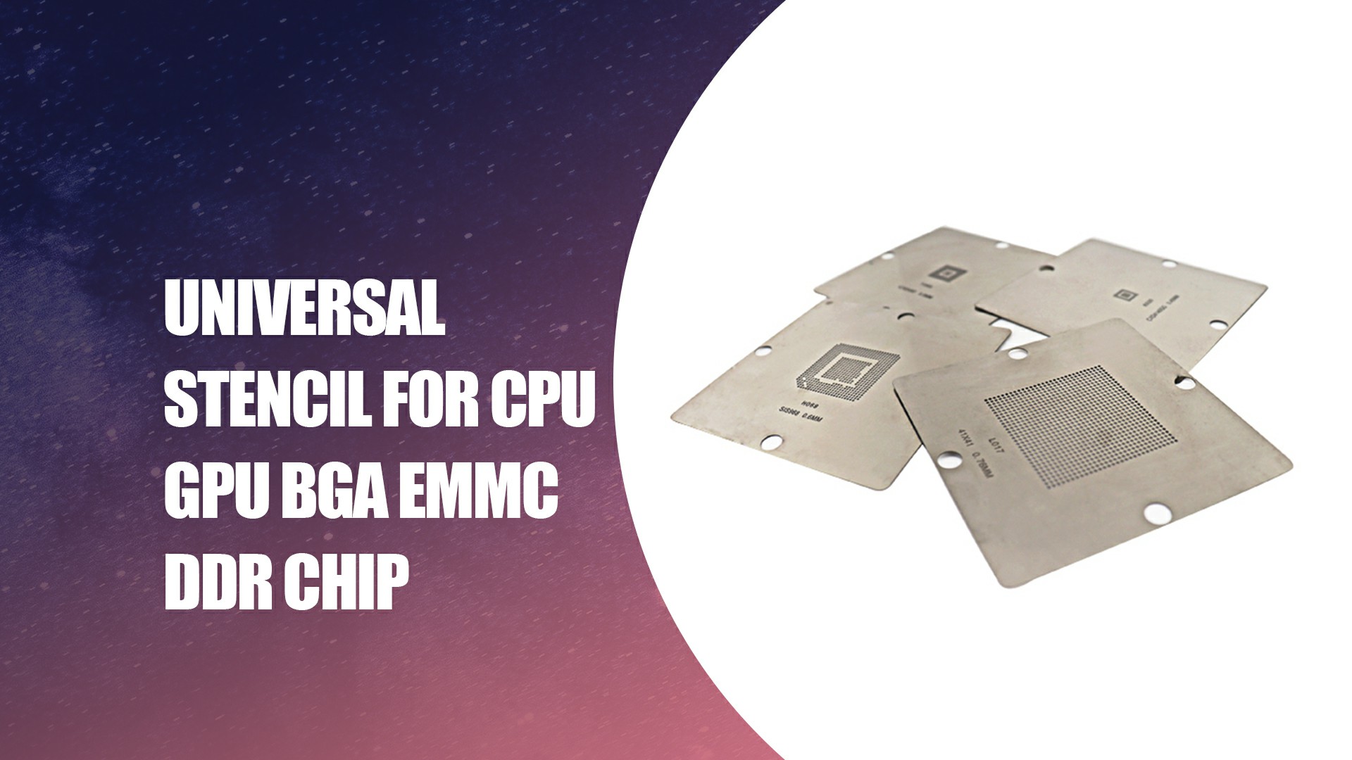 Stensil Universal untuk CPU GPU BGA EMMC DDR Chip