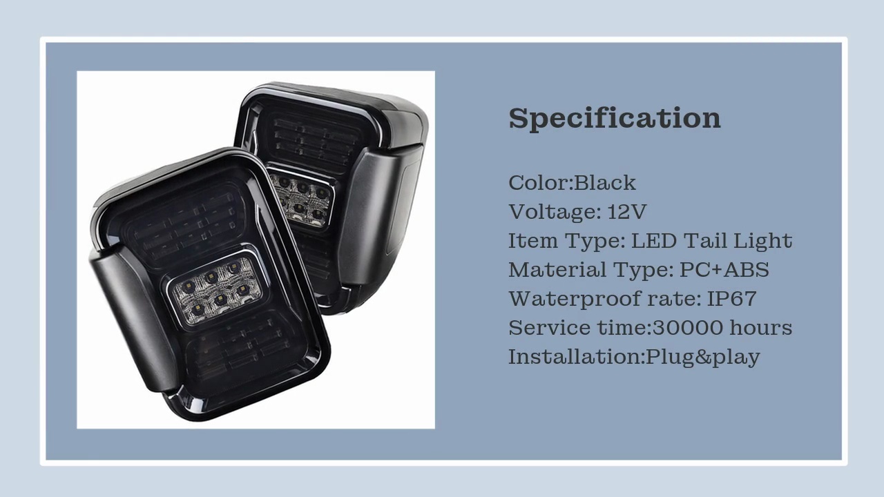 Specification.Color:Black.Voltage: 12V.Item Type: LED Tail Light.Material Type: PC+ABS.Waterproof rate: IP67.Service time:30000 hours.Installation:Plug&play.