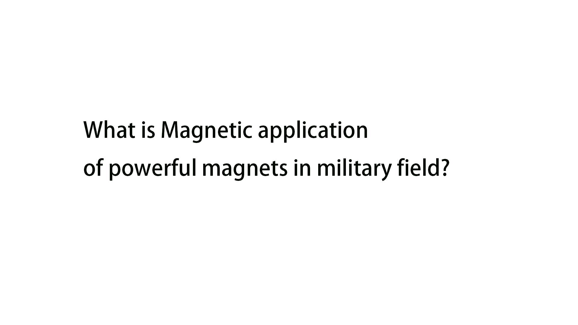What is application of powerful in military field