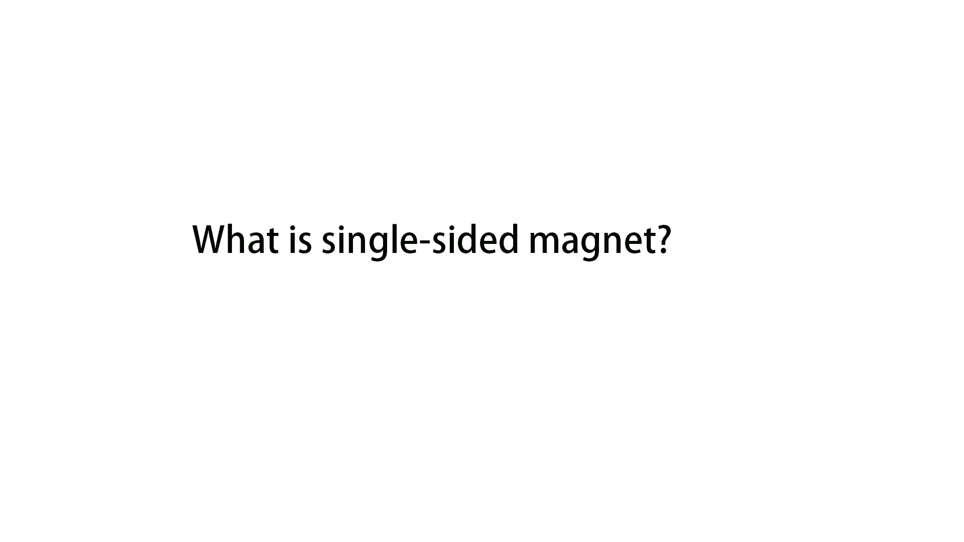 what-is-single-sided-magnet-lanfier