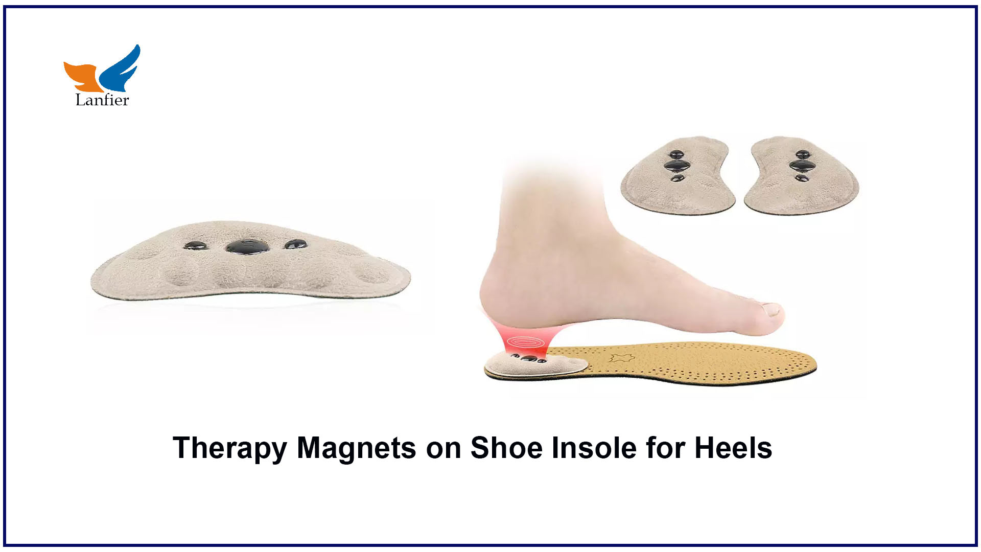 Therapy for Shoe Insoles Lanfier Factory