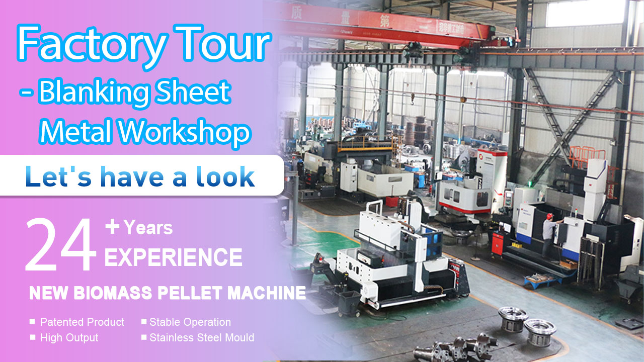 YULONG Factory TOUR - Blanking Sheet Metal Workshop | Pellet Machine Manufacturers