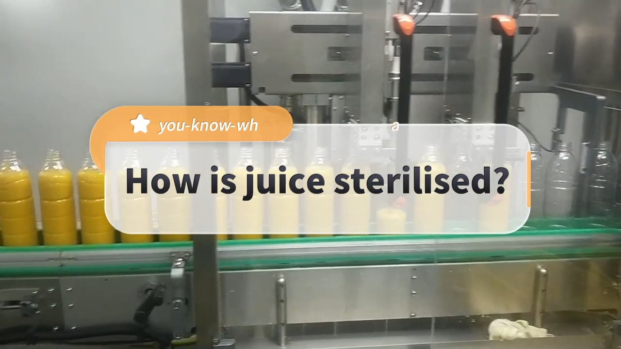 How is juice sterilized?